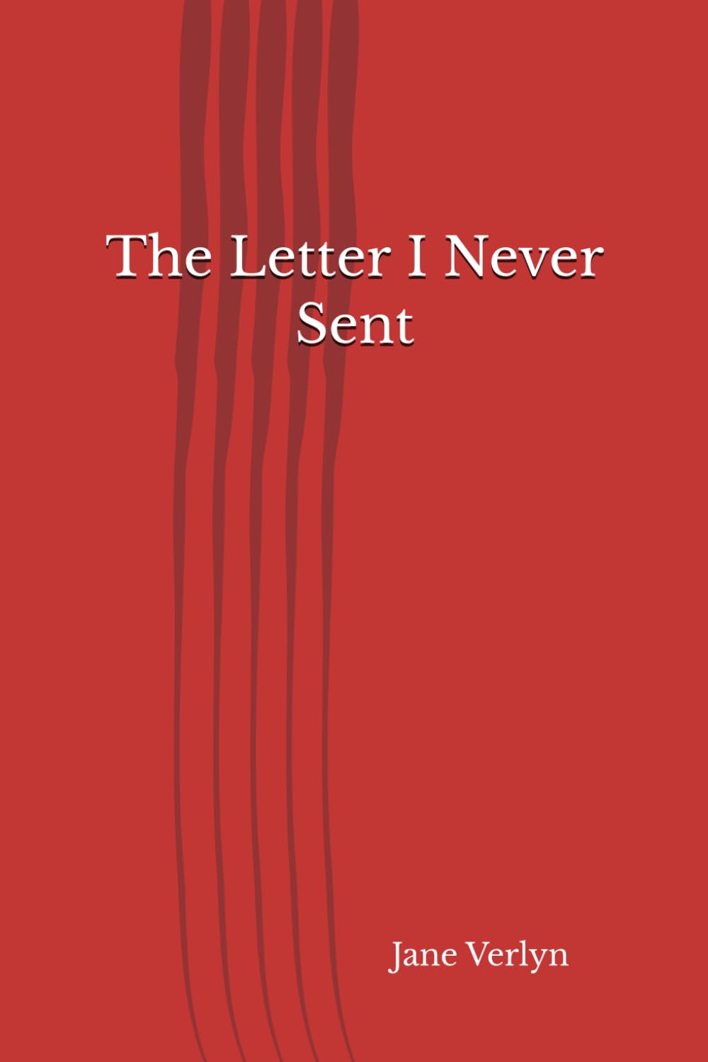 The Letter I Never Sent