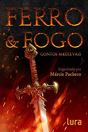 Ferro & Fogo: contos medievais