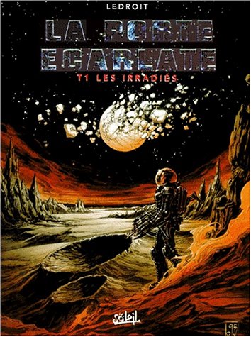 Télécharger La Porte écarlate, tome 1 : Les irradiés Francais PDF