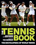 The Tennis Book: The Encyclopedia of World Tennis