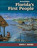 Florida's First People: 12,000 Years of Human History