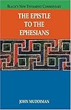 The Epistle To The Ephesians (Black's New Testament Commentaries)