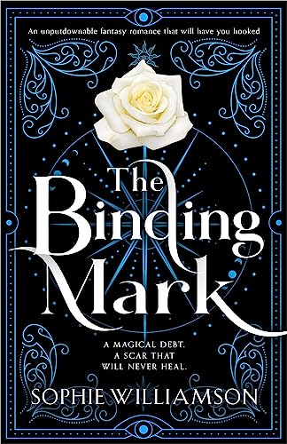 The Binding Mark: An unputdownable forbidden love fantasy romance that will have you hooked (Witch Trials Book 2) by [Sophie Williamson]