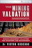 The Mining Valuation Handbook 4e: Mining and Energy Valuation for Investors and Management (English Edition)