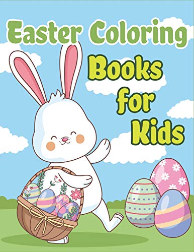 Easter Coloring Books for Kids: Happy Easter Basket Stuffers for Toddlers and Kids Ages 3-7, Easter Gifts for Kids, Boys and Girls (Easter Coloring Book Christian)