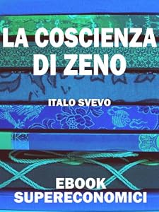 La coscienza di Zeno (eBook Supereconomici) (Italian Edition)
