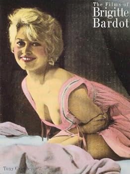 Paperback The Films of Brigitte Bardot Book