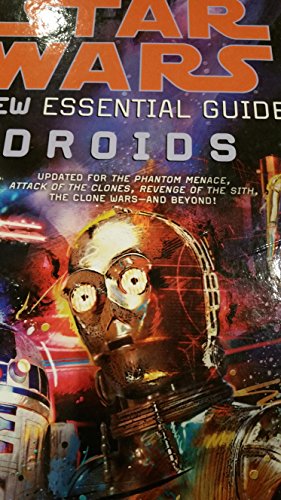 Star Wars: The New Essential Guide to Droids 0385364644 Book Cover