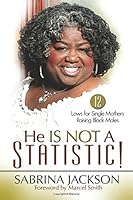 He Is Not a Statistic! 1938980115 Book Cover