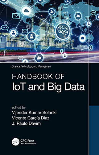 Handbook of IoT and Big Data (Science, Technology, and Management) (English Edition) - Solanki, Vijender Kumar