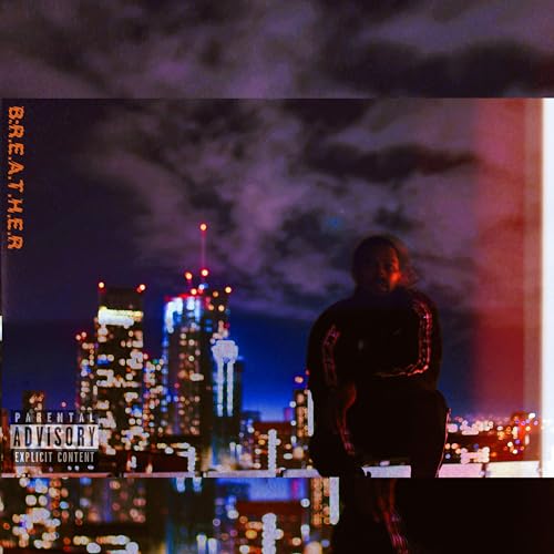  Breather [Explicit]