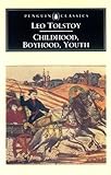 Childhood, Boyhood, Youth (Classics)