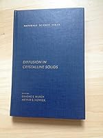 Diffusion in Crystalline Solids (Materials Science and Technology Series) 0125226624 Book Cover