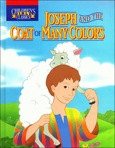 Joseph and the coat of many colors (Children's Bible classics)      Hardcover – January 1, 1994