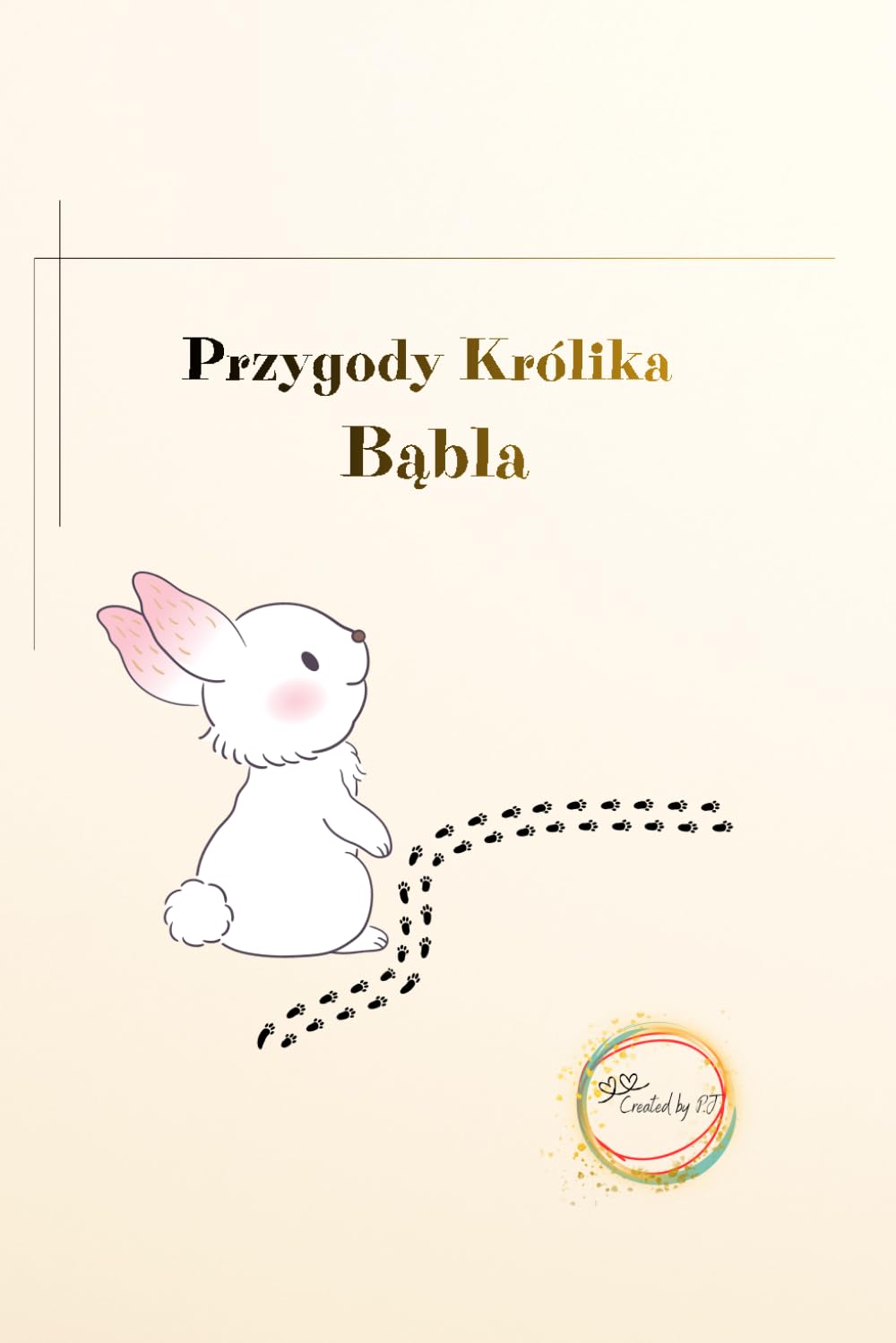 Przygody Królik Bąbla: Opowieść o przedszkolu i przyjaźni przeniesie Cię do świata fantazji i niesamowitych przygód