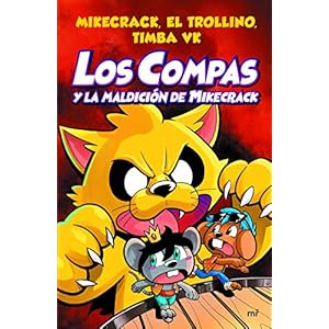Compas 4. Los Compas y la maldición de Mikecrack (Universo Compas)