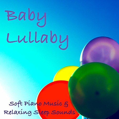 Reproducir Baby Lullaby: Soft Piano Music & Relaxing Sleep Sounds for ...