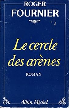 Paperback Le cercle des are`nes: Roman (French Edition) [French] Book