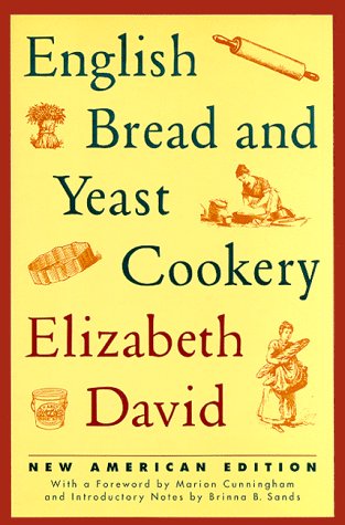 English Bread and Yeast Cookery (Revised)