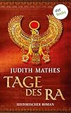 Tage des Ra: Historischer Roman