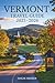 Vermont Travel Guide 2025-2026: Discover Scenic Drives, Cozy Towns, and Outdoor Adventures Across New England’s Green Mountain Landscapes