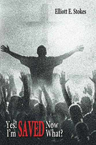 Yes! I'm SAVED Now What?