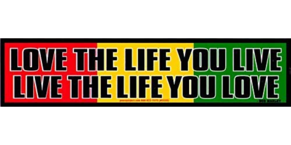 Peace Resource Project Love The Life You Live, Live The Life You Love – Reggae Rasta Bumper Sticker/Decal (10.5" X 2.5")