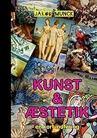 KUNST OG ÆSTETIK (Danish Edition) 877170129X Book Cover