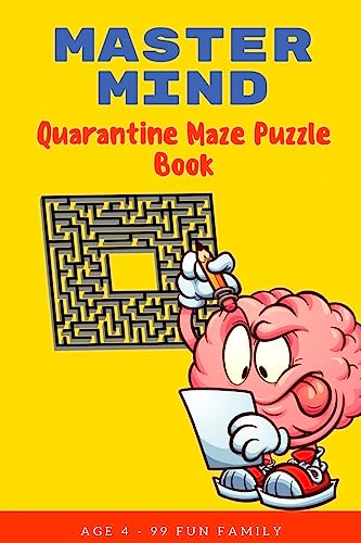 Master Mind: Quarantine Maze Puzzle Book: CHALLENGING ACTIVITY WORKBOOK FOR FAMILY - EASY? DO NOT THINK SO FAMILY FUN!