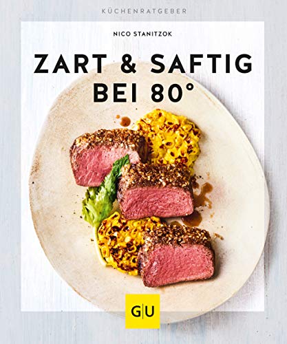 Zart & saftig bei 80° (GU KüchenRatgeber) Zart & saftig bei 80° (GU KüchenRatgeber)