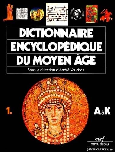Dictionnaire encyclopédique du Moyen Age: 2 Volumes