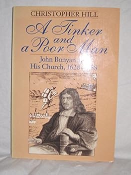 Paperback A Tinker and a Poor Man: John Bunyan and His Church, 1628-1688 Book