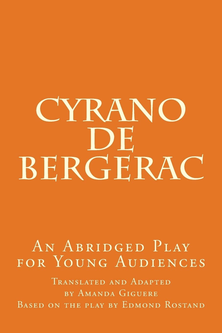 Cyrano de Bergerac: An Abridged Play for Young Audiences