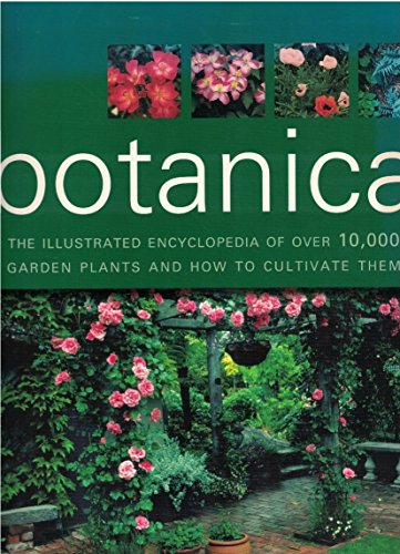 Botanica the Illustrated Encyclopedia of Over 1... 0760759731 Book Cover