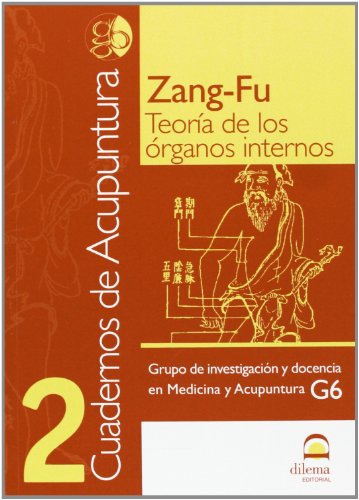 Cuadernos de Acupuntura 2: Zang-fu Teoría de los órganos internos (Spanish Edition) Cuadernos de Acupuntura 2: Zang fu Teoría de los órganos internos (Spanish Edition)