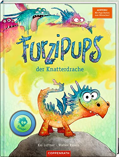 Furzipups, der Knatterdrache (Bd. 1): Achtung! Mit Pups-Seiten zum...