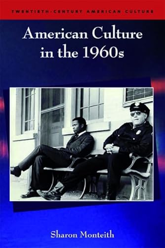 American Culture in the 1960s (Twentieth-Century American Culture)