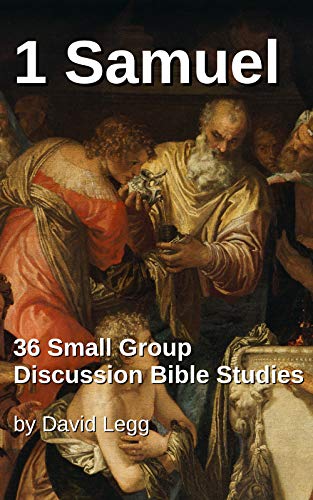 1 Samuel: 36 Small Group Discussion Bible Studies (Small Group Bible Studies) (English Edition)
