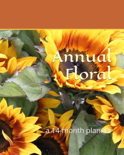 Annual Floral: a 14-month planner