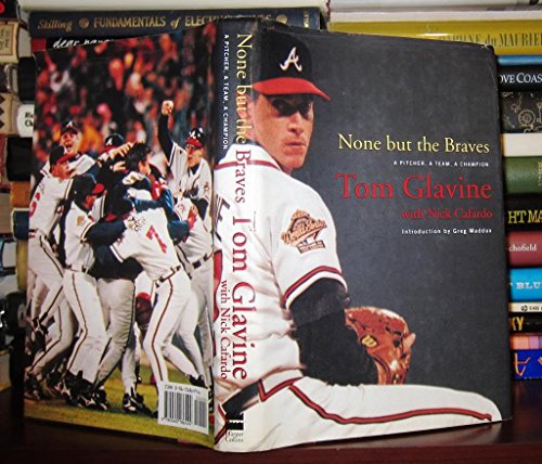 None but the Braves: A Pitcher