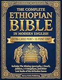 The Complete Ethiopian Bible in Modern English: Includes The Missing Apocrypha, 1 Enoch, Jubilees, 1-3 Meqabyan, and Other Lost Books of the Orthodox Canon