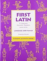 First Latin: A Language Discovery Program Language and Family Student Activity Book 1 (First Latin) 067321589X Book Cover
