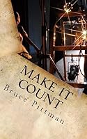 Make It Count: Life Lessons on Living and Giving 1508631530 Book Cover