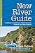 New River Guide: Paddling and Fishing in North Carolina, Virginia, and West Virginia