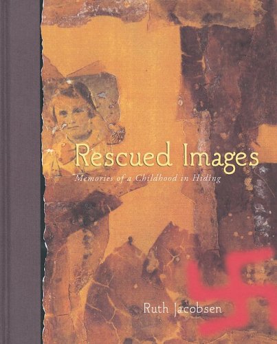 Télécharger Rescued Images: Memories of Childhood in Hiding PDF Ebook En Ligne