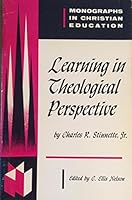 Learning in theological perspective, (Monographs in Christian education) B0007E1ZAI Book Cover