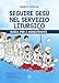Seguire Gesù Nel Servizio Liturgico. Guida Per I Ministranti - 3