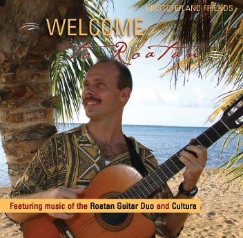 Welcome to Roatan (UK Import) [Audio CD]