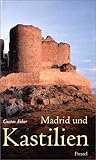 Madrid und Kastilien