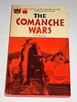The Comanche wars;: The true saga of a people who loved war and knew no fear of death, (A Monarch Americana book) B0007EL8H8 Book Cover